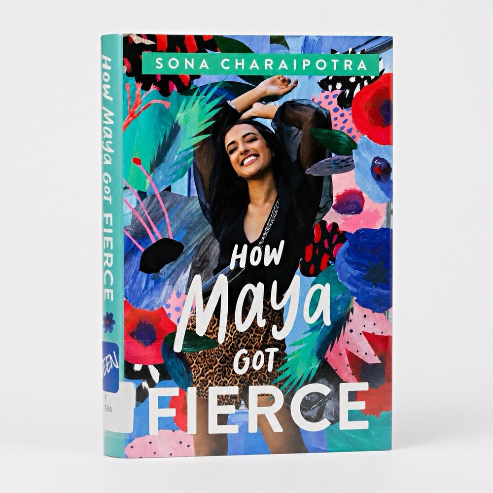 Sona Charaipotra How Maya Got Fierce Hardcover 2022 YA Fiction Ex Libris